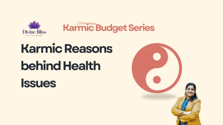 Karmic Reasons Behind Health Issues